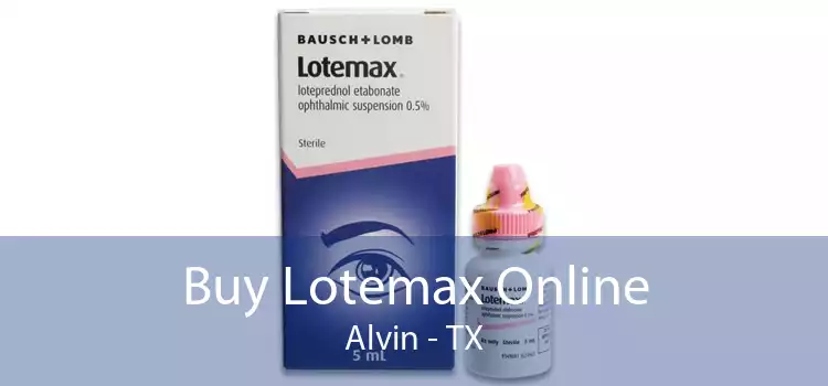 Buy Lotemax Online Alvin - TX