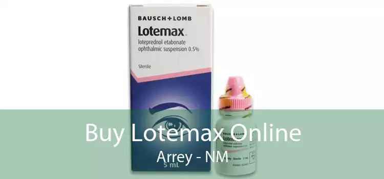 Buy Lotemax Online Arrey - NM