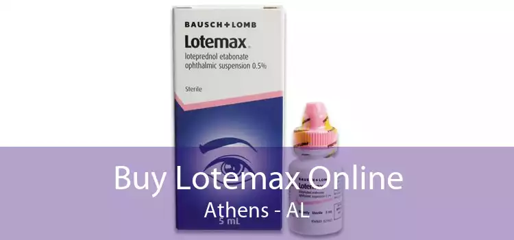 Buy Lotemax Online Athens - AL