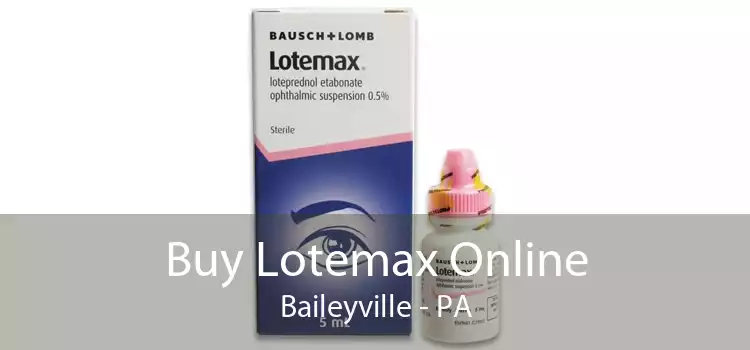 Buy Lotemax Online Baileyville - PA