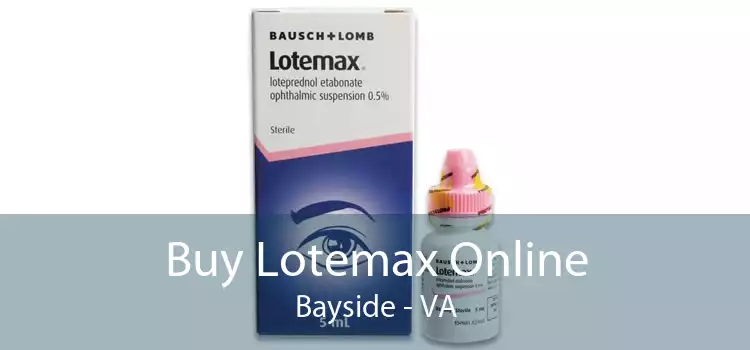 Buy Lotemax Online Bayside - VA