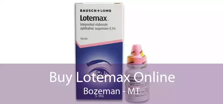 Buy Lotemax Online Bozeman - MT