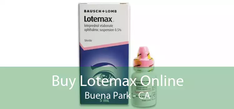 Buy Lotemax Online Buena Park - CA