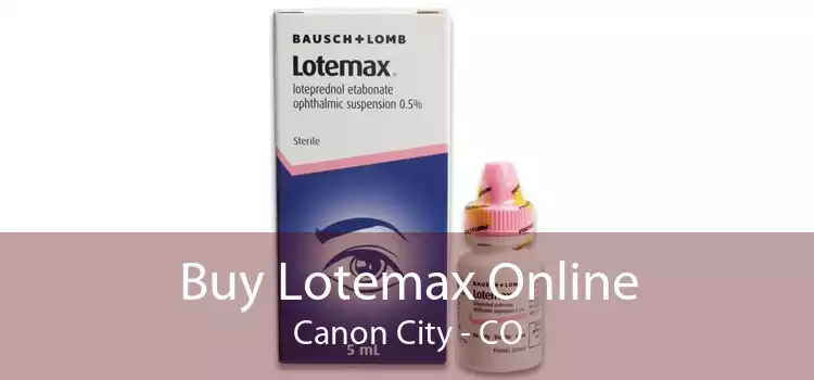 Buy Lotemax Online Canon City - CO