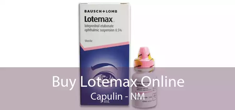 Buy Lotemax Online Capulin - NM
