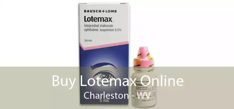 Buy Lotemax Online Charleston - WV